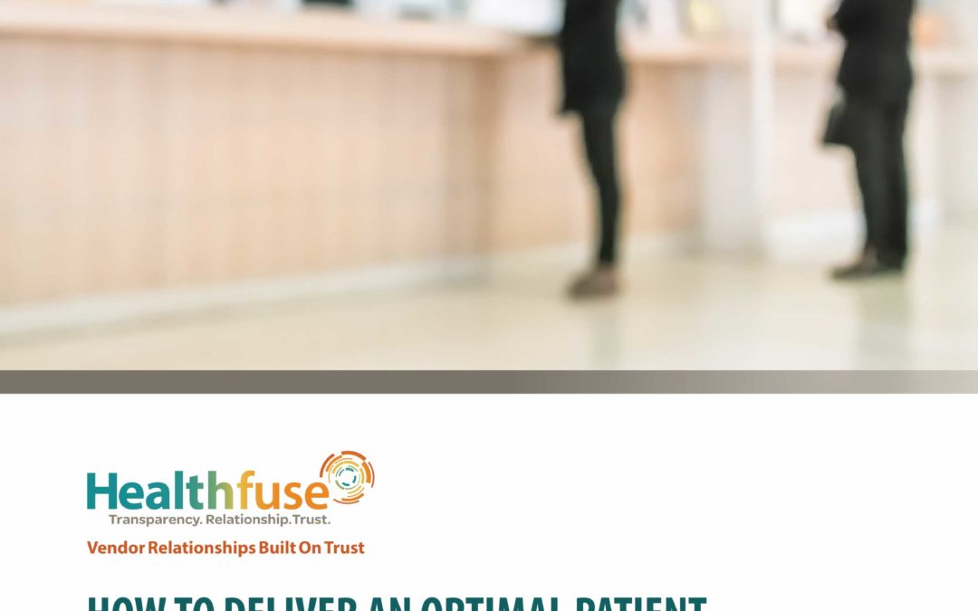 How to Deliver an Optimal Patient Experience for Maximum Financial Results